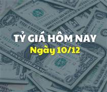 Tỷ giá hôm nay 10/12: Giá USD đi ngang