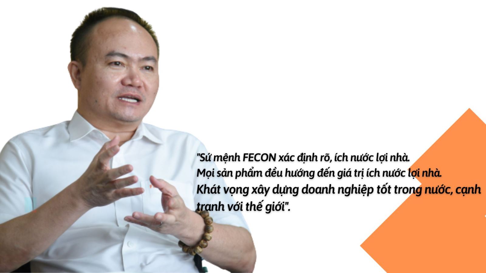 Chủ tịch FECON Phạm Việt Khoa: 