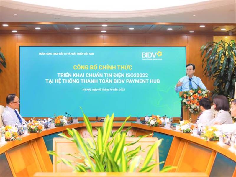 BID: BIDV triển khai chuẩn tin điện ISO20022 tại hệ thống thanh toán ...