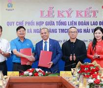 Tổng LĐLĐVN ký thỏa thuận hợp tác với Ngân hàng TMCP Hàng hải Việt Nam