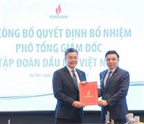 Petrovietnam có tân Phó Tổng Giám đốc