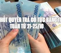 Lịch chốt quyền trả cổ tức bằng tiền tuần tới (từ 21/10-25/10): TTT trả cổ tức cao nhất 20%