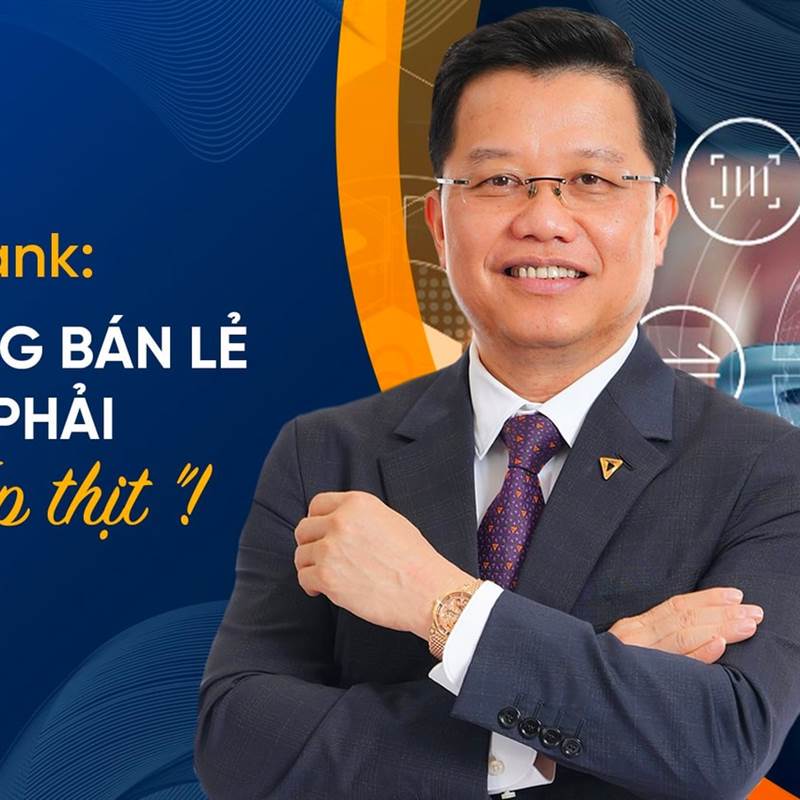 CEO TPBank giải mã chiến lược bán lẻ ngân hàng kiểu ‘FMCG kết hợp vàng bạc đá quý’