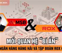 Mối quan hệ “bí ẩn” giữa Ngân hàng Hàng Hải và Tập đoàn ROX Group