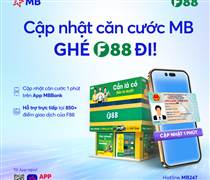 MB cùng F88 cung cấp giải pháp tài chính toàn diện tại 850+ điểm giao dịch của F88