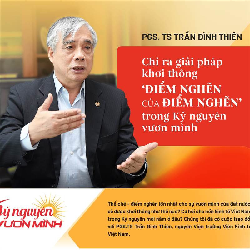 Để không bị loại khỏi cuộc chơi, TS Trần Đình Thiên hiến kế giúp kinh tế Việt Nam hóa Thánh Gióng trong trong Kỷ nguyên vươn mình