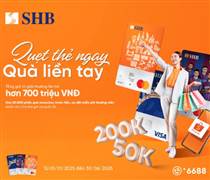 SHB dành ngàn phần quà hấp dẫn tặng khách hàng dịp Năm mới 2025