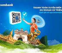 Sacombank tiếp tục mở rộng thanh toán xuyên biên giới, kết nối thanh toán QR code tại Lào 