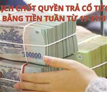 Lịch chốt quyền trả cổ tức bằng tiền tuần tới (từ 24-28/3): CCM trả cổ tức cao nhất 20%