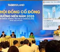 Đại hội cổ đông Taseco Land năm 2025: Đặt nền móng cho chu kỳ tăng trưởng mới