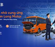 SHB cấp gói tín dụng cho doanh nghiệp thuộc chuỗi cung ứng đầu vào cho Kim Long Motor, hỗ trợ đến 90% nhu cầu vốn