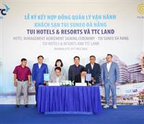 SCR: TTC Land 'bắt tay' Tập đoàn du lịch hàng đầu thế giới TUI Group