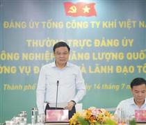 Thường trực Đảng ủy Petrovietnam làm việc với PV GAS