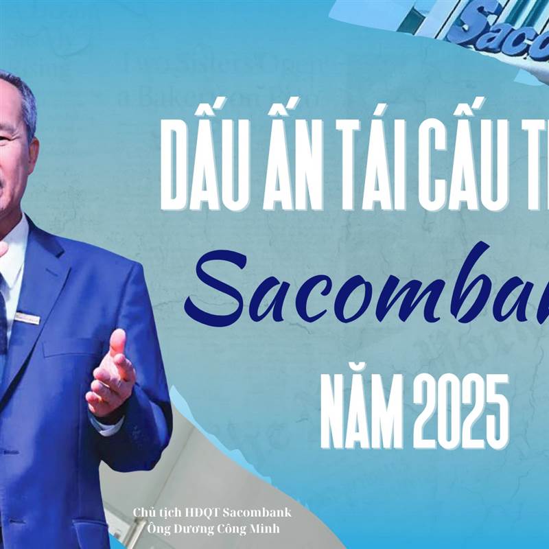 STB: Dấu ấn tái cấu trúc của Sacombank năm 2025