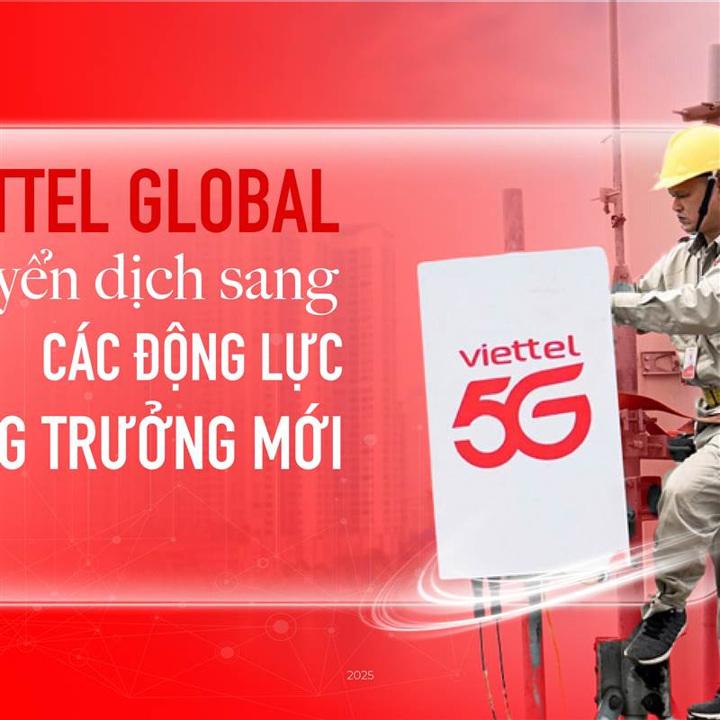 VGI: Viettel Global chuyển dịch sang các động lực tăng trưởng mới