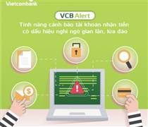 Vietcombank mở rộng tính năng Cảnh báo tài khoản nhận tiền có dấu hiệu nghi ngờ gian lận, lừa đảo