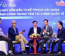 Vì sao xây dựng Trung tâm tài chính quốc tế tại TP. Hồ Chí Minh?