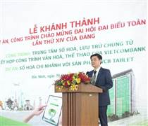 Vietcombank khánh thành 2 công trình, dự án chào mừng Đại hội đại biểu toàn quốc lần thứ XIV của Đảng