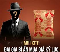 Chồng đủ 206 tỷ 'tiền tươi', đại gia bí ẩn mua Miliket giá hơn 200.000 đồng/cp, định giá 1.000 tỷ đồng cho hãng mì 2 tôm