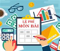 Chính thức xóa bỏ lệ phí môn bài từ 2026