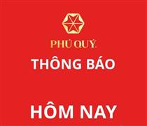 Tập đoàn Vàng Bạc Phú Quý thông báo tin nóng