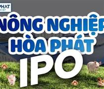 HPA: Nông nghiệp Hòa Phát chào sàn HoSE, sẽ không phát hành thêm tránh pha loãng