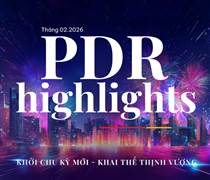 PDR Highlights - Bản tin nội bộ tháng 02/2026: Khởi chu kỳ mới – Khai thế thịnh vượng
