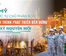 PVFCCo - Phú Mỹ: Hành trình phát triển bền vững trong kỷ nguyên mới