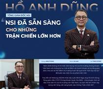 Tổng giám đốc Hồ Anh Dũng: ‘NSI đã sẵn sàng cho những trận chiến lớn hơn’