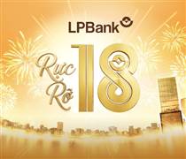 LPBank 18 tuổi: Viết tiếp hành trình rực rỡ