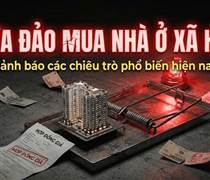 Cảnh báo một số thủ đoạn lừa đảo nhắm vào người mua nhà ở xã hội