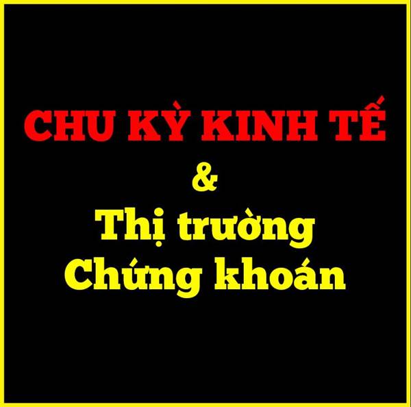 Thị trường chứng khoán & sự liên quan đến chu kỳ kinh tế