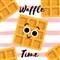 Waffle Time