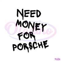 Need money for Porsche