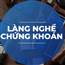 👉BẤM VÀO ĐÂY ĐỂ THAM GIA NHÓM LÀNG NGHỀ CHỨNG KHOÁN👈