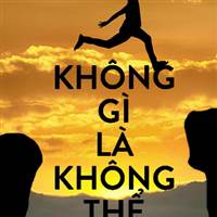 KHÔNG J LÀ KHÔNG THỂ!