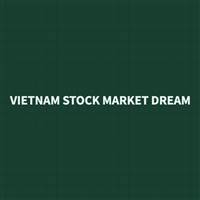 VIETNAM STOCK MARKET DREAM