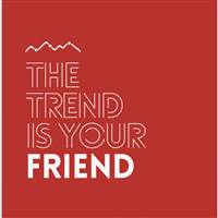 Trend Is Your Friend